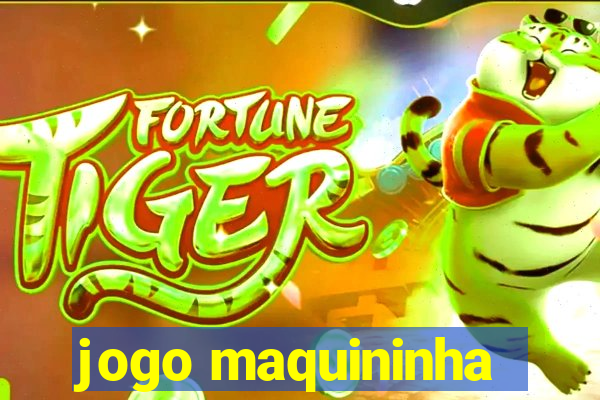 jogo maquininha